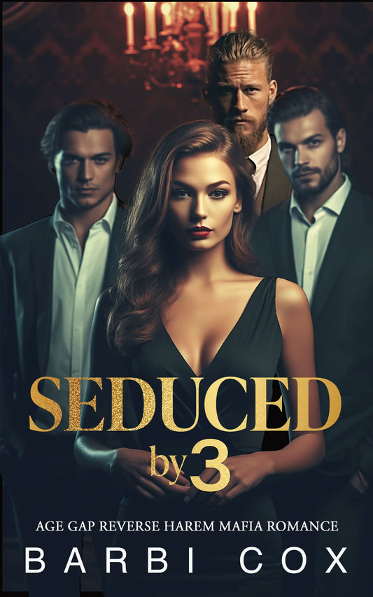 Seduced by 3: Age Gap Reverse Harem Mafia Romance